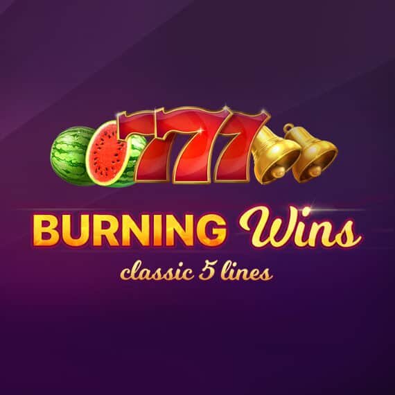 Burning Wins: Classic 5 Lines